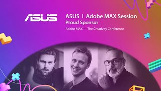 Innovative creator solution - Adobe Max 2021 | ASUS