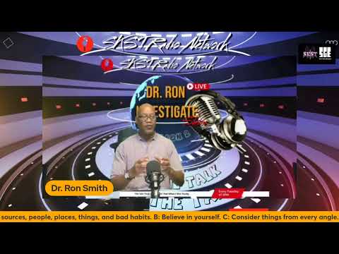 SKST Radio Network -Dr. Ron Smith Investigates S3 E1  “Mindset for Success using Usher ABC’s”