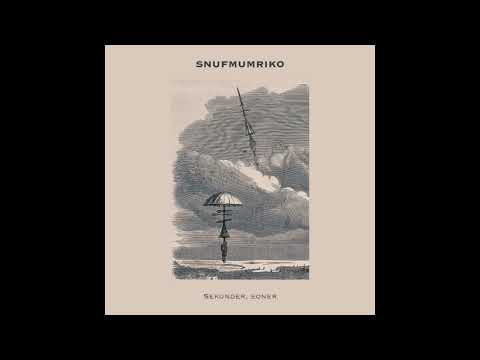 Snufmumriko || Sekunder, Eoner (2019) Full Album