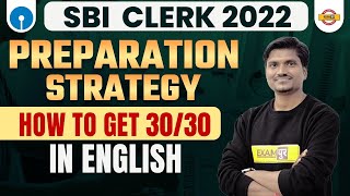 SBI CLERK 2022 ENGLISH PREPRATION STRATEGY | HOW TO GET 30/30 IN SBI CLERK ENGLISH | BY RK MEHTO SIR