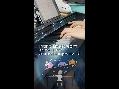 🔴🎹 Playing anime songs on piano