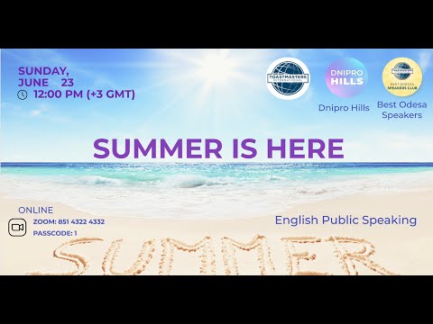 "Summer is here" - Dnipro Hills & Best Odesa Speakers JOINT ONLINE MEETING (June 23th, 2024)