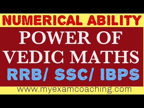 NUMERICAL ABILITY / POWER OF VEDIC MATHS / SPEEDMATHS FOR RRB, IBPS,  SSC