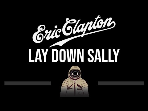 Eric Clapton • Lay Down Sally (CC) 🎤 [Karaoke] [Instrumental]