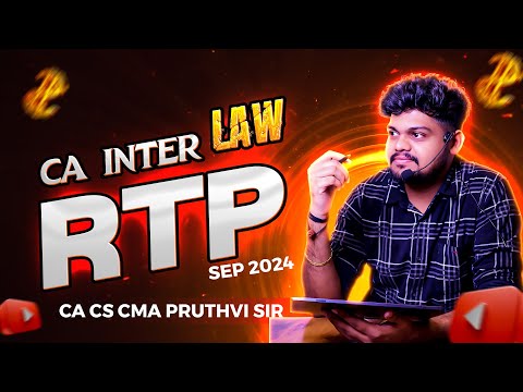 CA INTER LAW RTP (SEP 2024) || BY CA CS CMA PRUTHVI SIR