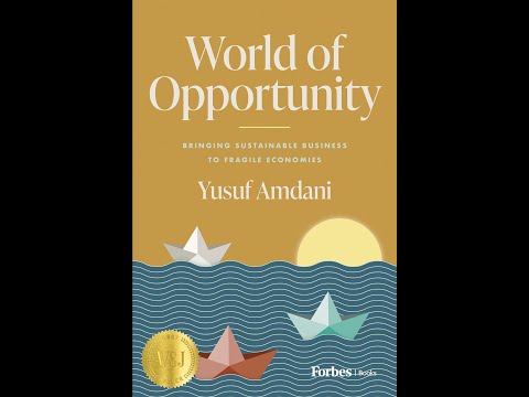 World of Opportunity Bringing Sustainable Business to Fragile Economies