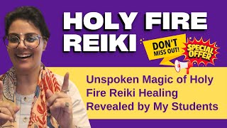 Holy Fire Reiki Benefits|  होली फायर रेकी सीखने के फायदे #holyfire #holyfirereikiinindia