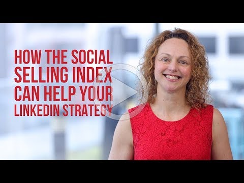 How to use the LinkedIn Social Selling Index (SSI) in your marketing strategy