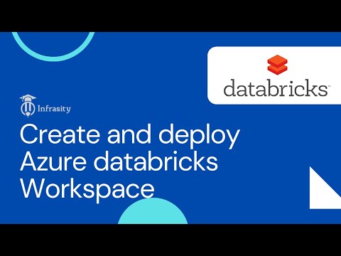 Create and deploy Azure databricks Workspace