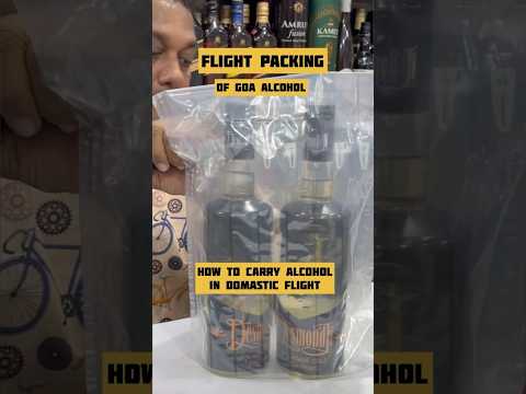 Flight packing of Alcohol in Goa #short