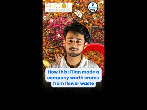 How this IITian made a company worth crores from flower waste? Startup Pedia | Phool | Flower Waste