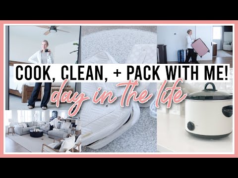 COOKING, CLEANING, + PACKING! | DAY IN THE LIFE 2024