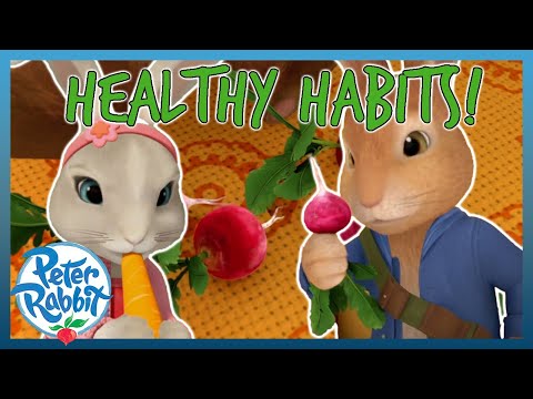 @OfficialPeterRabbit  - 🥒🥕 Peter Rabbits Healthy Habits 🥕🥒  | COMPILATION | Cartoons for Kids