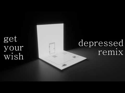 Get Your Wish (Depressed Remix) - LunaRobinson