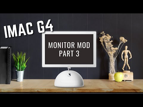 iMac G4 Monitor Mod - Part 3: Build