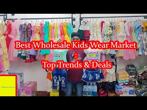 Discover the Best Wholesale Kids Wear Market: Top Trends & Deals! #viral