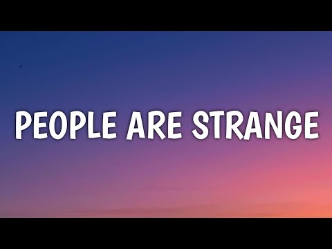 The Doors - People Are Strange (Lyrics) (From We Have a Ghost)