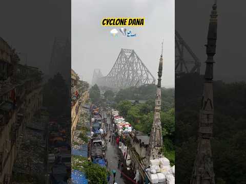 Kolkata Mein aaya Dana Cyclone 🌪️ #danacyclone #kolkatacyclone #cyclone