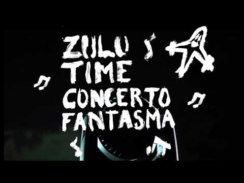 Alessandro Di Pietro. ZULU TIME - Concerto Fantasma