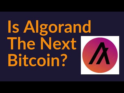 Is Algorand The Next Bitcoin?