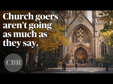 Fewer People Are Church Regulars Than Claim to Be