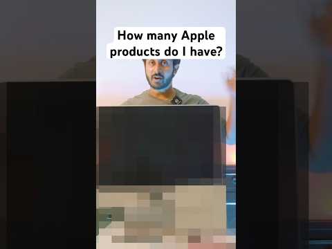 How many Apple Products do I have???