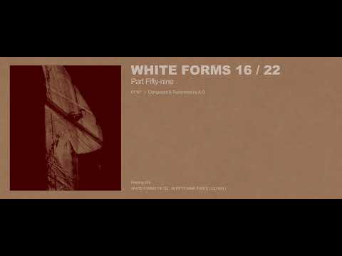 A.G - White Forms 16 / 22 : Part Fifty-nine (Excerpt w/ Cover Art)