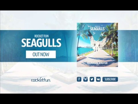 Rocket Fun - Seagulls (Radio mix)