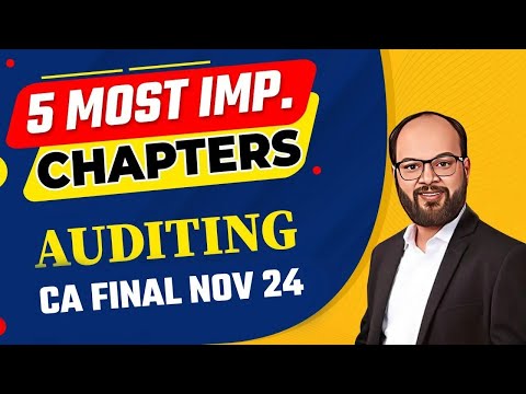 5 Most Important Chapters of Auditing | CA Final Nov 2024 | CA Final Audit Most Important Topics