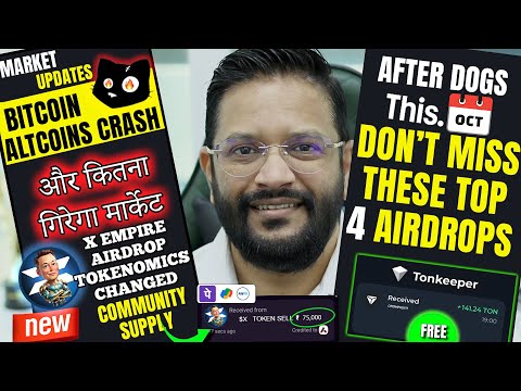 BITCOIN ALTCOINS CRASH. X EMPIRE AIRDROPS SUPPLY CHANGED. CATS AIRDROP NEW TASK. TOP 4 MUST AIRDROPS