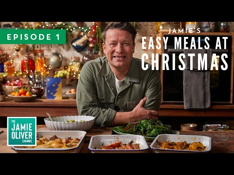 Easy Meals At Christmas | Jamie Oliver | Full Episode 1