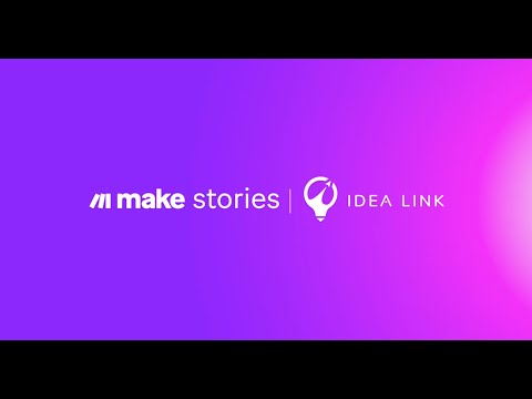 Make stories | Idea Link