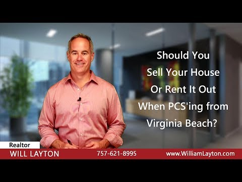 To sell or rent when you move from Virginia Beach