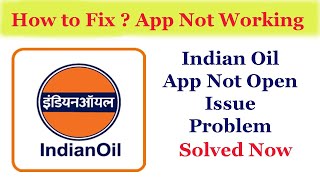 Fix "IndianOil" App Not Working / App Not Opening Problem Solved Android & Ios | AllTechapple