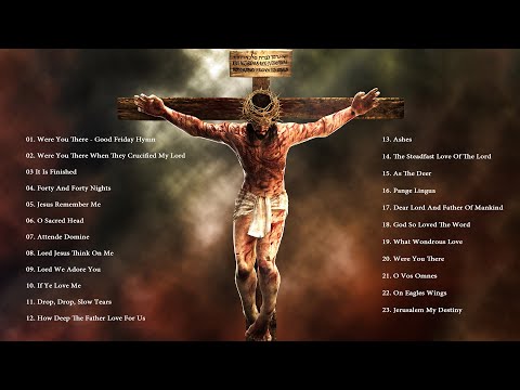 1 Hour of Good Friday Hymns - Beautiful Instrumental Hymns for Good Friday - Good Friday Hymns