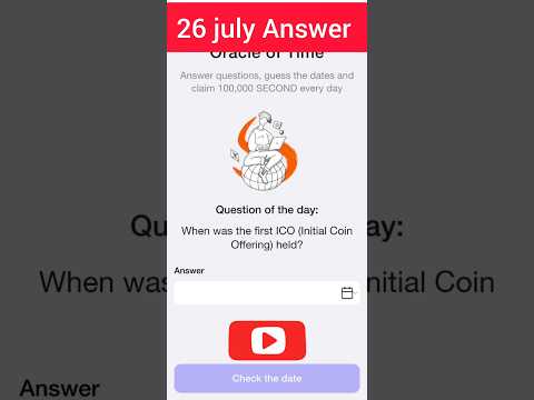 Time farm answer 26 july | When was the first ICO held | Timefarm oracle of time