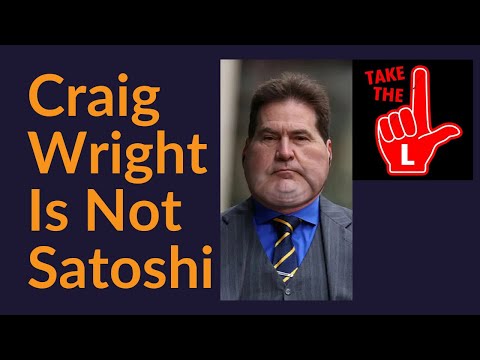 Craig Wright Is Not Satoshi