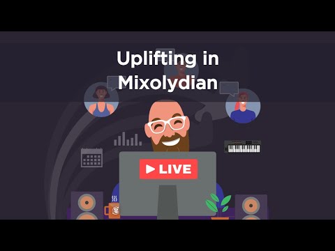 Uplifting in Mixolydian (Part 2) | Composing Livestream