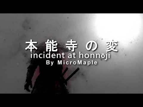 MicroMaple - "本能寺之變"Incident at Honnōji