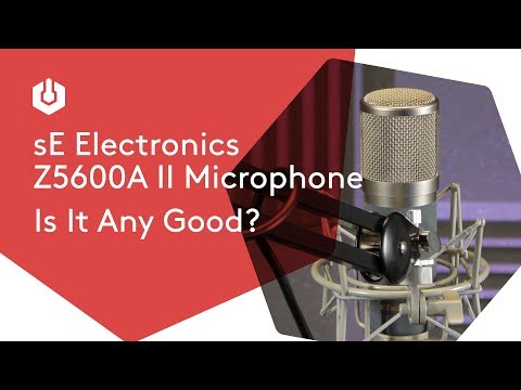 SE Electronics Z5600A II Mic Review