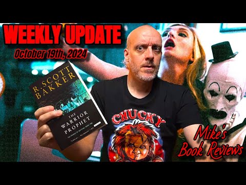 Weekly Update: October 19th, 2024 | The One Where I Watched Terrifier & Everyone Spoiled The Series