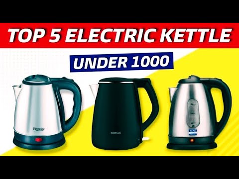 Best Electric Kettle under 1000 | ₹1,000 से कम में 5 बेस्ट इलेक्ट्रिक कैटल