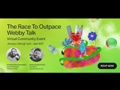 Webby Talk: The Race to Outpace