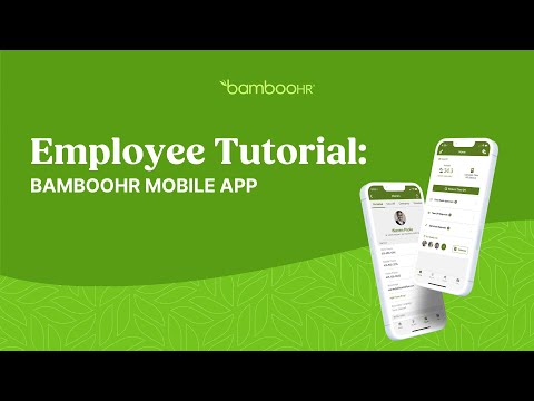 Employee Tutorial: The BambooHR Mobile App | BambooHR