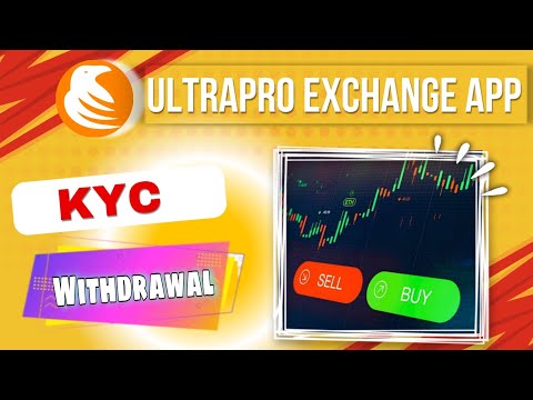 how to complete kyc ultrapro exchange app | withdrawal process ultrapro exchange app |