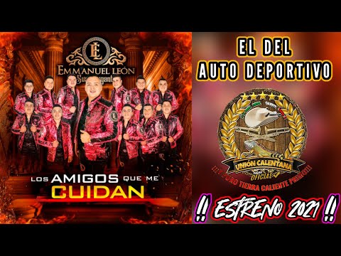 El Del Auto Deportivo / Emmanuel León y Sus Elegantes / ¡¡¡Estreno 2021!!!