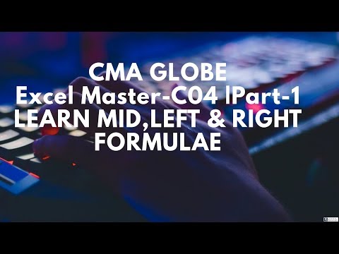 Excel Master-C04 |Part-1 -LEARN MID,LEFT & RIGHT FORMULAE  |CMA Siddharth Gusain