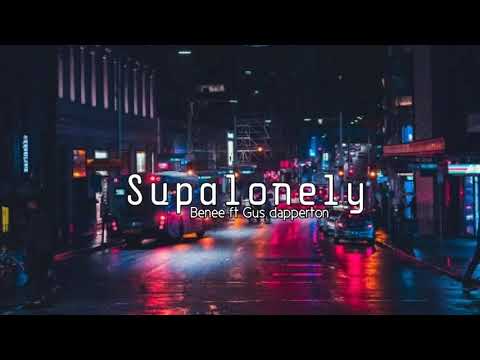 Benee ft Gus Dapperton-Supalonely (Lyrics)