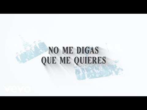 Banda El Recodo De Cruz Lizárraga - No Me Digas Que Me Quieres (LETRA)