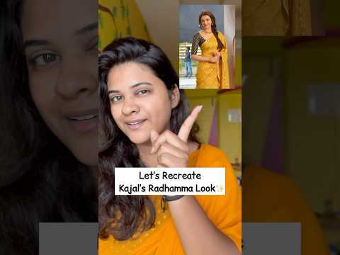 Recreating Kajal’s Radhamma Look❤️#youtube #youtubeshorts #shorts #video #recreation #Kajal #love